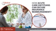How Can Acute Care Dietitians Secure Insurance Reimbursement?