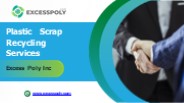 Plastic Scrap Recycling Services Excess Poly