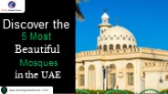 Discover the 5 Most Beautiful Mosques in UAE