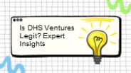 Is DHS Ventures Legit? Expert Insights