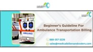 Beginner’s Guideline For Ambulance Transportation Billing