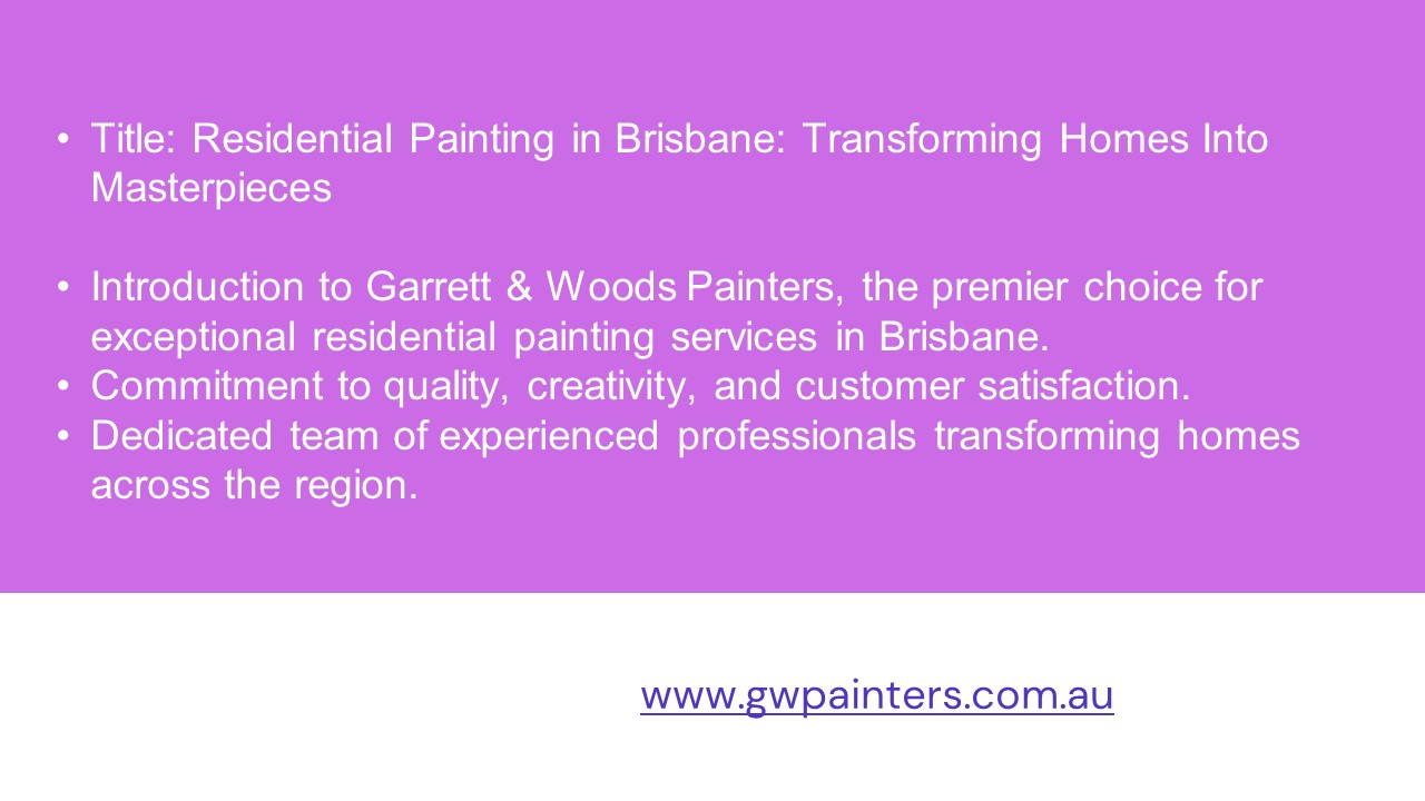 Residential Painting In Brisbane For Transforming Homes Into Masterpieces