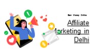 Complete Affiliate marketing course in Delhi