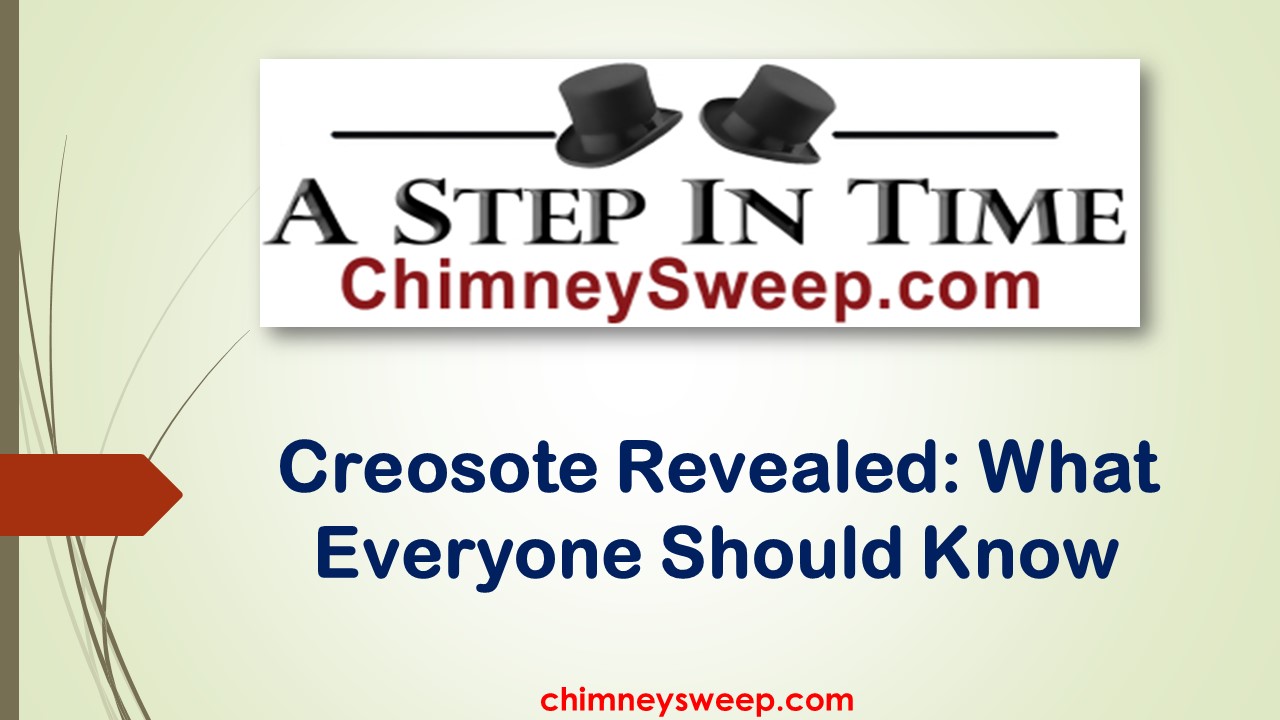 Creosote Revealed: What Everyone Should Know