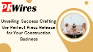 press release for business in construction