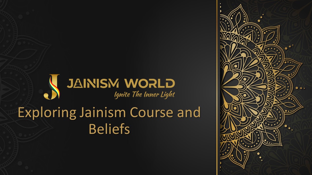 Exploring Jainism Course and Beliefs
