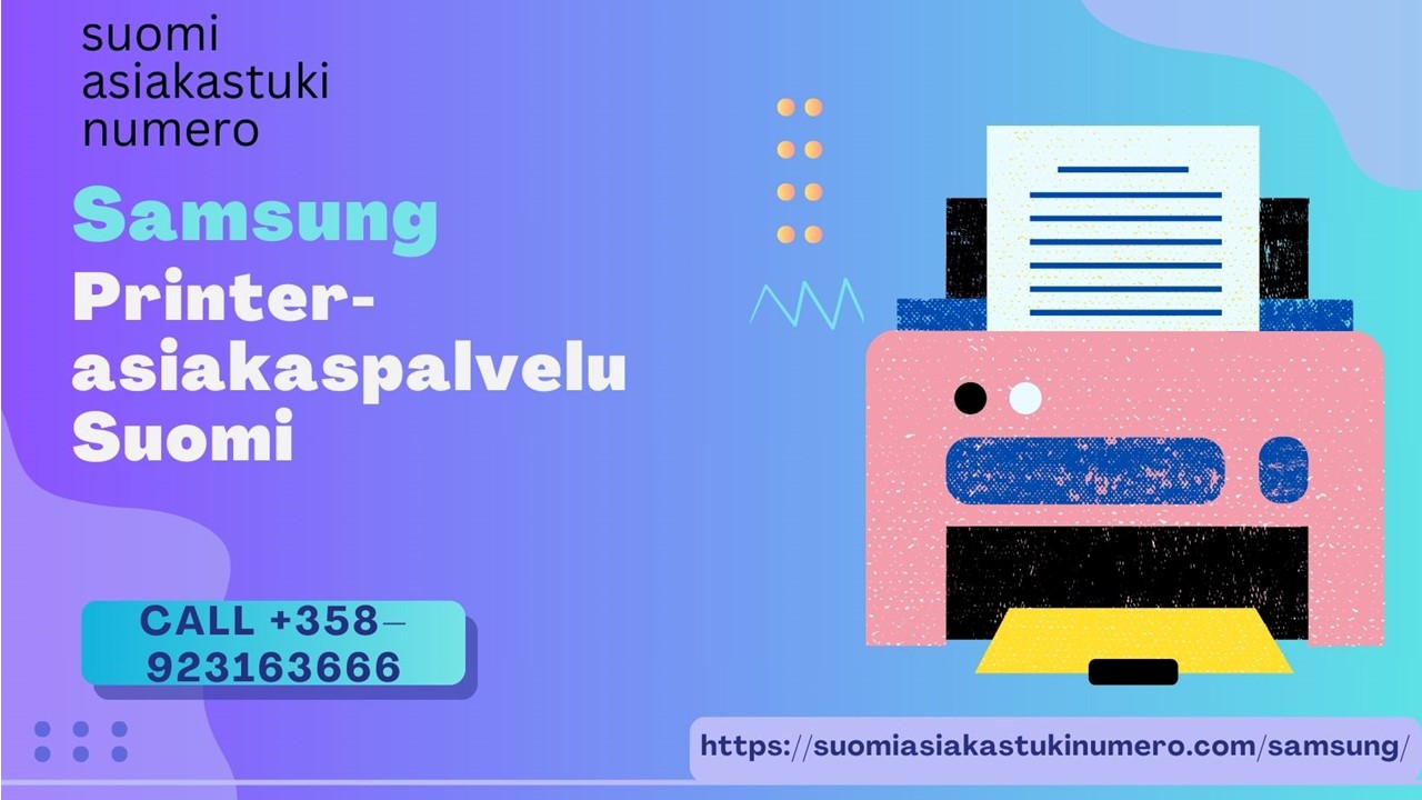 SAMSUNG PRINTER-ASIAKASPALVELU SUOMI +358-923163666