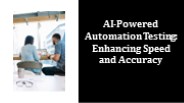 AI-Powered Automation Testing: Enhancing Speed and Accuracy