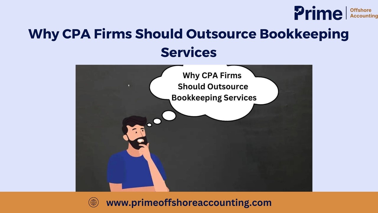 Why Should CPA Firms Outsource Bookkeeping Services?