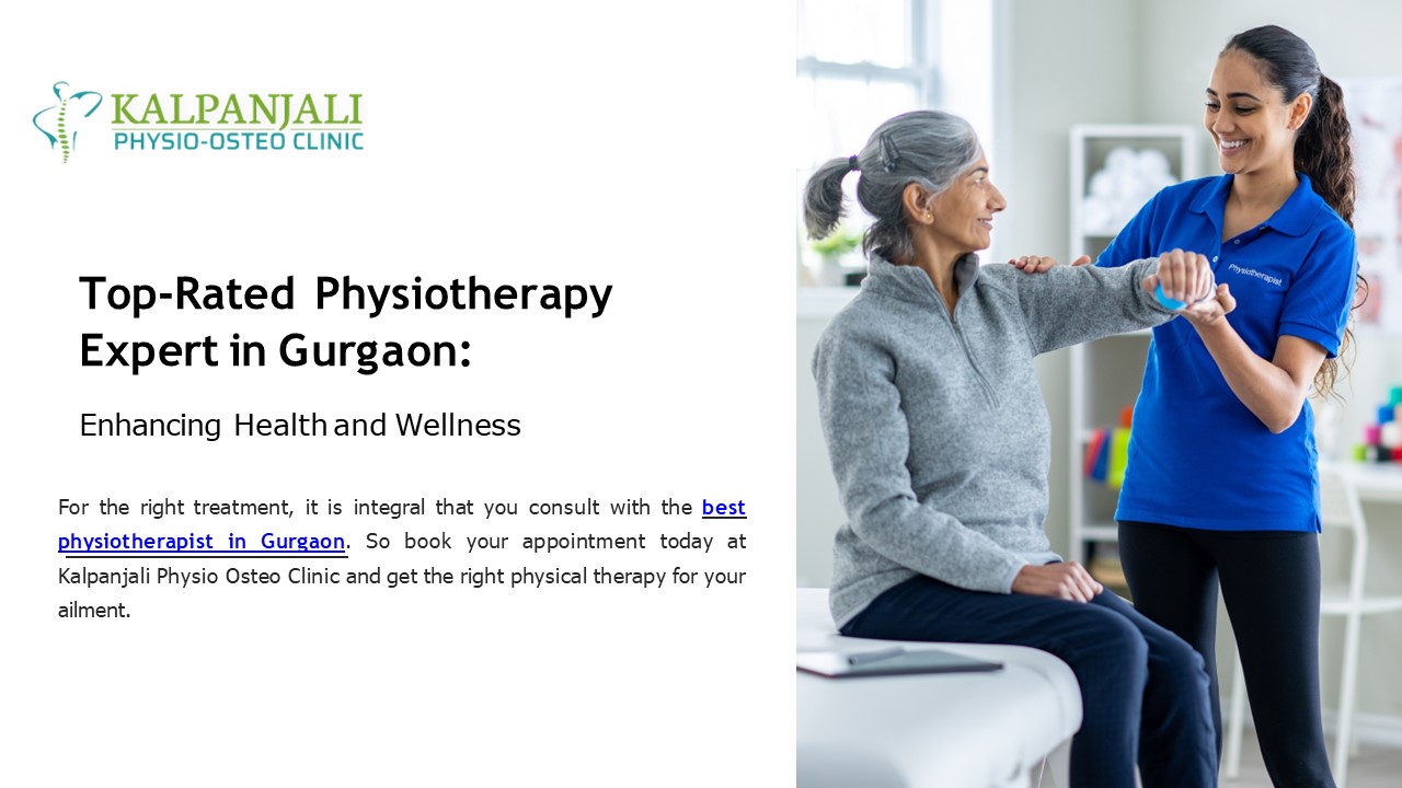 Top-Rated Physiotherapy Expert in Gurgaon: