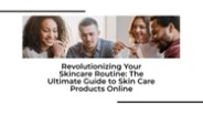Transform Your Skin with Online Beauty Essentials