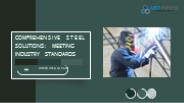 Comprehensive Steel Solutions: Meeting Industry Standards