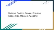 Material Packing Service: Ensuring Stress-Free Moves in Auckland
