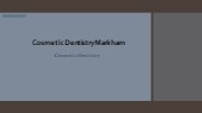 Cosmetic Dentistry In Markham |