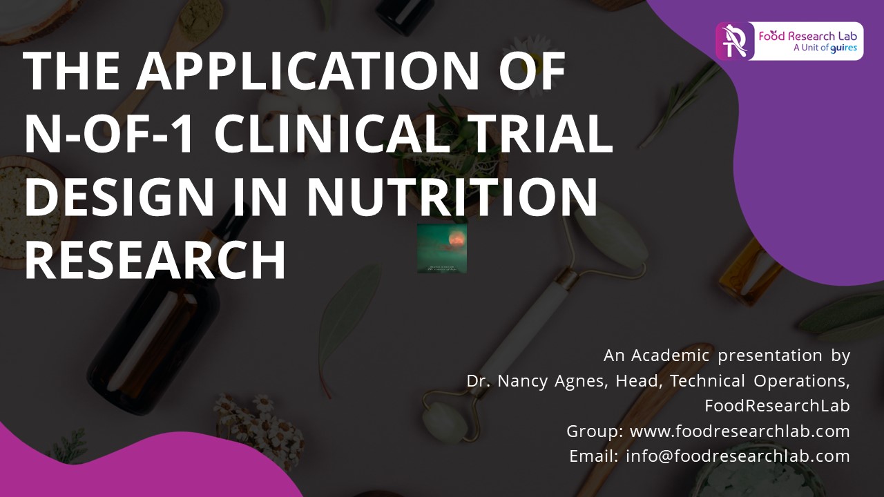 The Application of N-of-1 clinical trial design in nutrition research