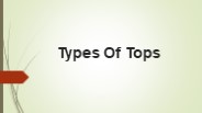 Types of tops