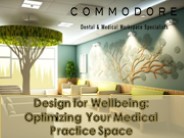 Design for Wellbeing: Optimizing Your Medical Practice Space