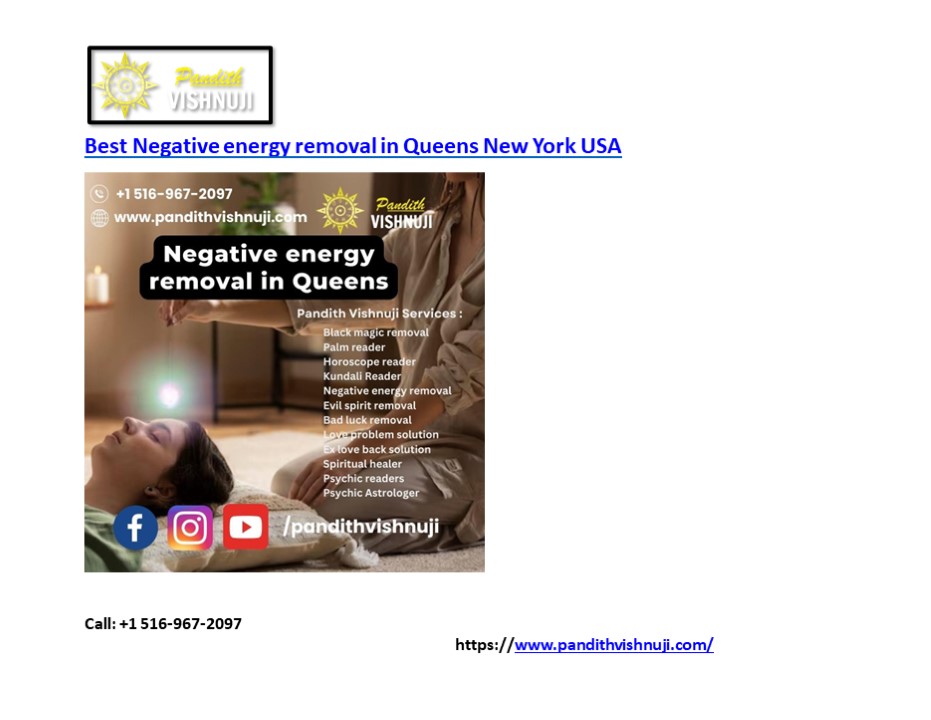Best Negative energy removal in Queens New York USA