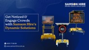 Get Noticed & Engage Crowds with Samson Hire's Dynamic Solutions