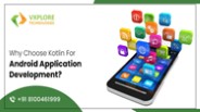 Why Choose Kotlin For Android Application Development?