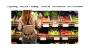 Exploring Product Labeling: Essential Information for Consumers