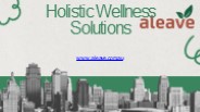 Holistic Wellness Solutions - aleave.com