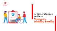 A Comprehensive Guide To Temporary Disability Benefits