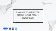 5 Ways to Help You Grow Your Small Business