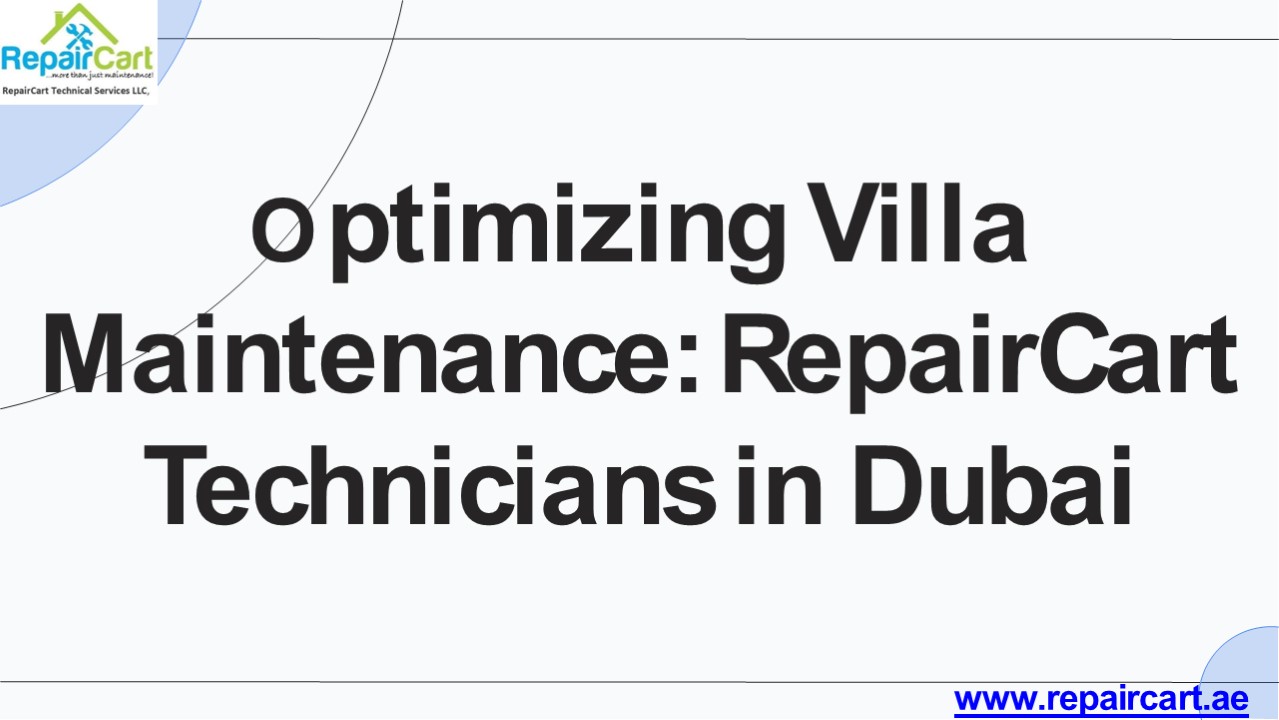 Villa Maintenance Services in Dubai with Skilled Ones