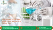 The Journey Of Oncology Drugs: From Research To Patient Care
