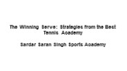 The Winning Serve: Strategies from the Best Tennis Academy