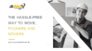 The Hassle-Free Way to Move: Packers and Movers
