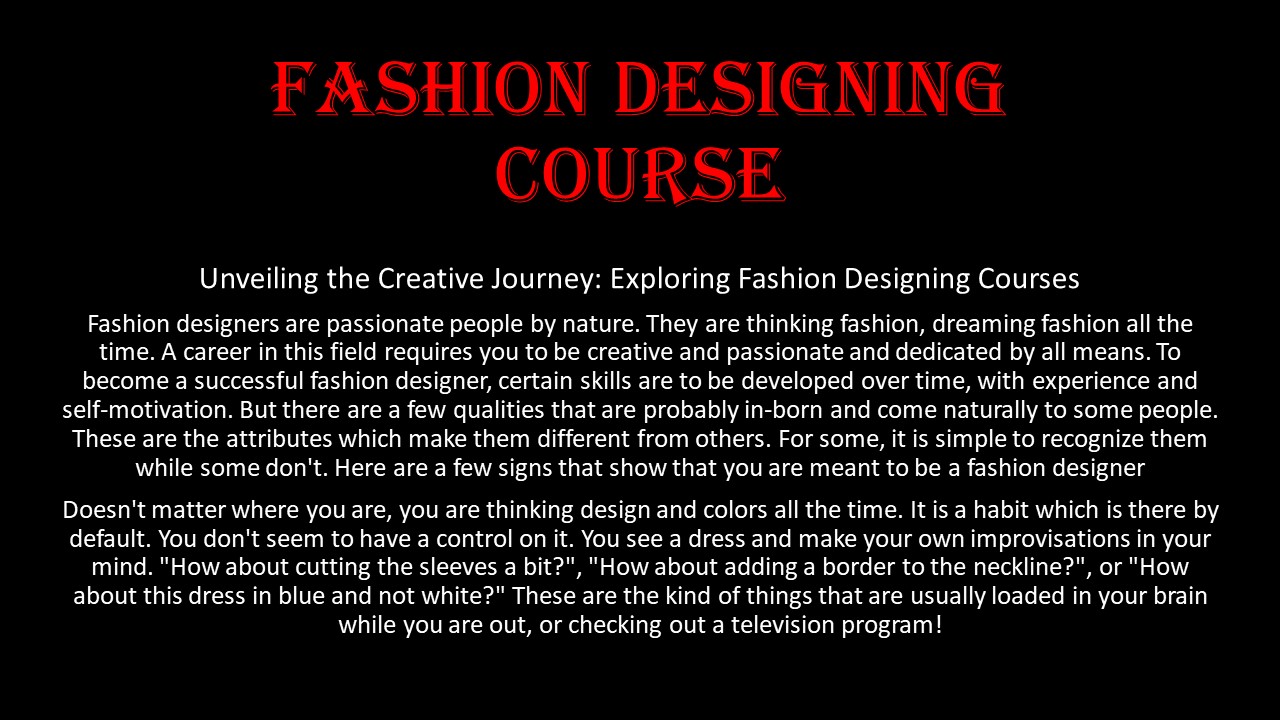 Unveiling the Creative Journey: Exploring Fashion Designing Courses