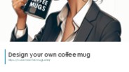 Design your own coffee mug