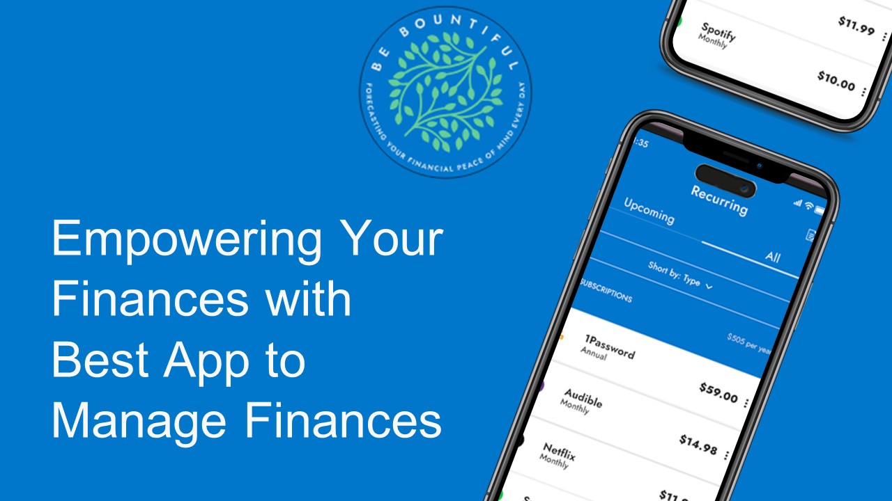 Empowering Your Finances with Best App to Manage Finances