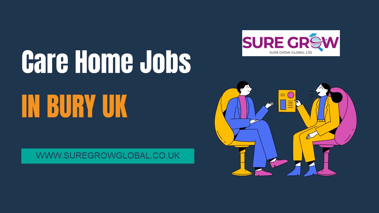 Care Home Jobs in Bury UK