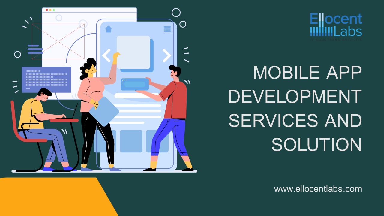 Mobile App Development Services And Solution