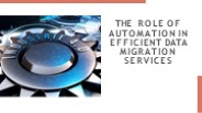 The Role of Automation in Efficient Data Migration Services