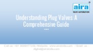 Understanding Plug Valves: A Comprehensive Guide