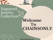 Engraved Jewelry Collection At Chainsonly