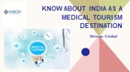 Know About India As A Medical Tourism Destination