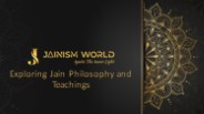 Exploring Jain Philosophy and Teachings