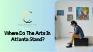 Where Do The Arts In Atlanta Stand?