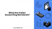 What Are Indian Accounting Standards?