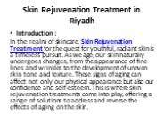Skin Rejuvenation Treatment in Riyadh