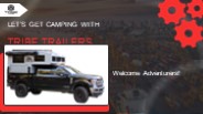 Let’s Get Camping with Tribe Trailers