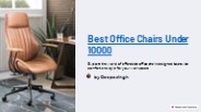 Best Office Chairs Under 10000
