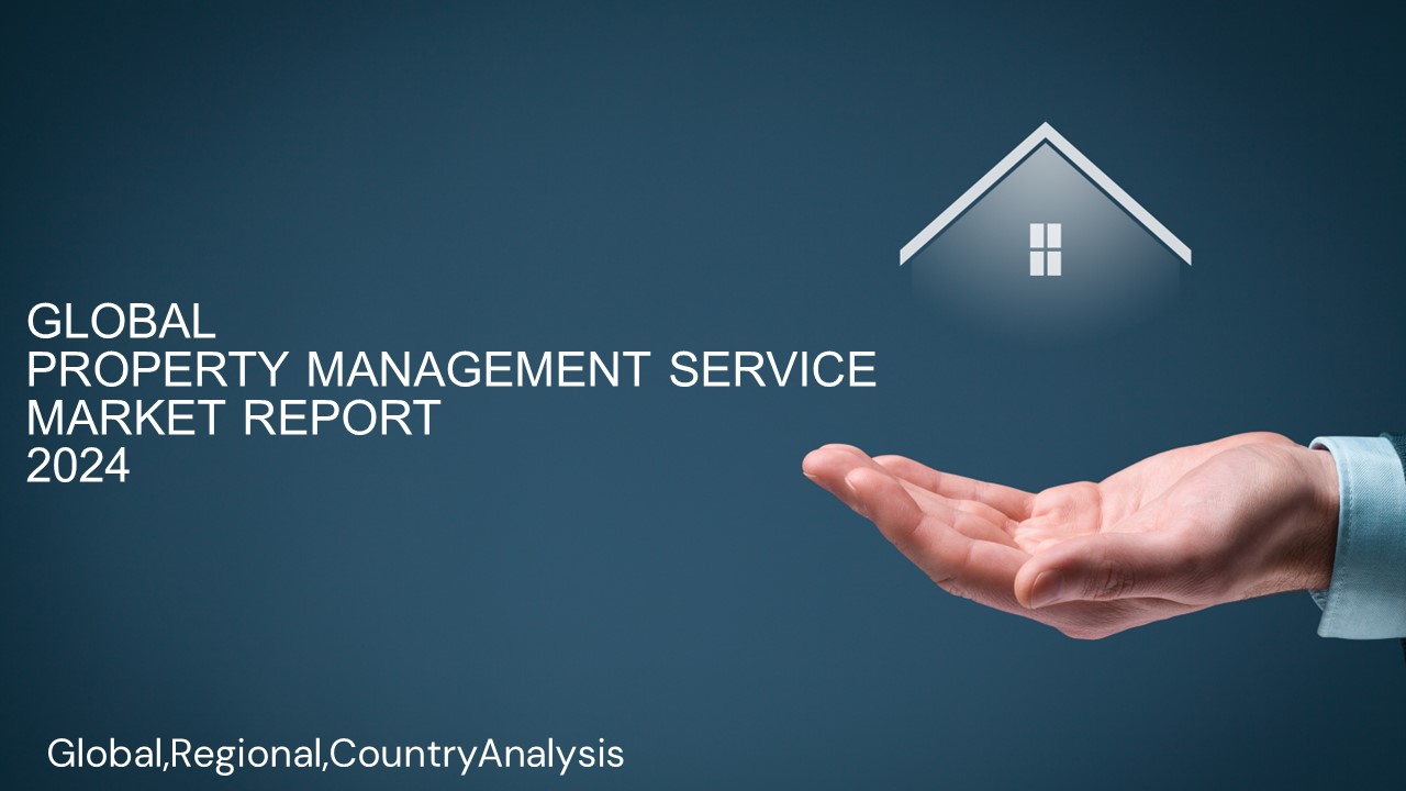 Property Management Service Market Report 2024