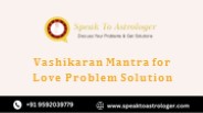 Vashikaran Mantra for Love Problem Solution