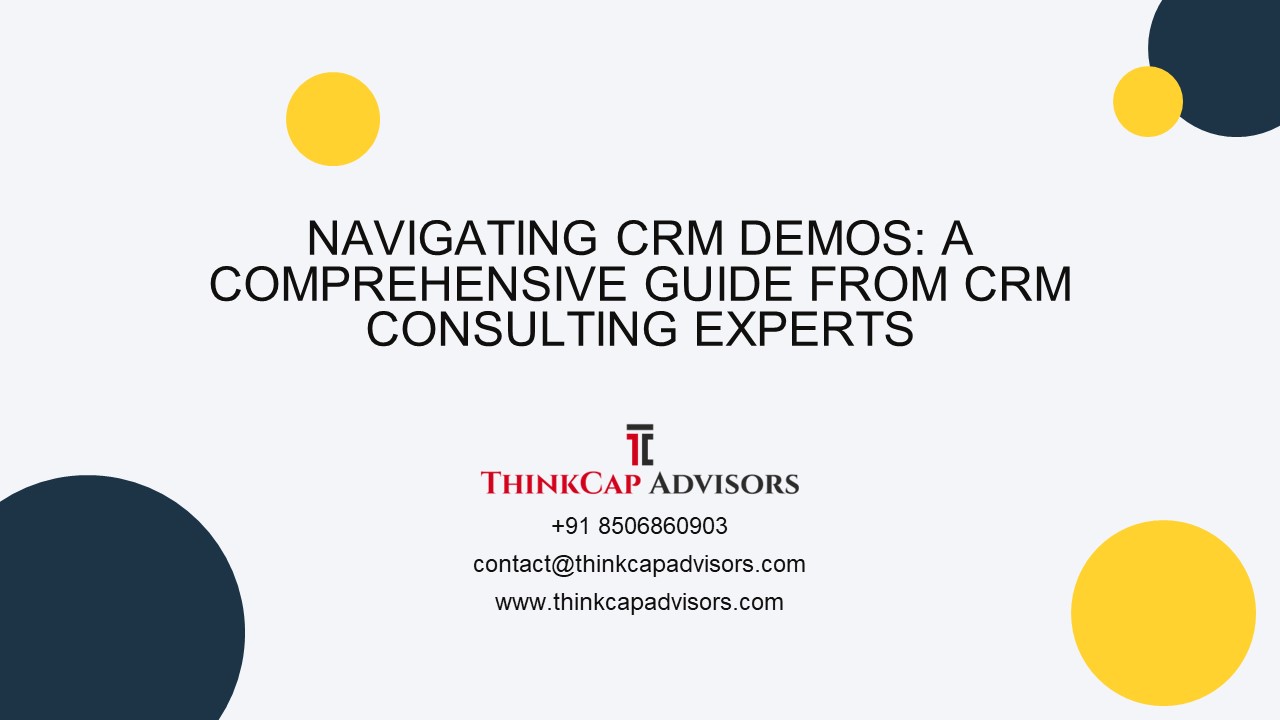 Navigating CRM Demos: A Comprehensive Guide From CRM Consulting Experts
